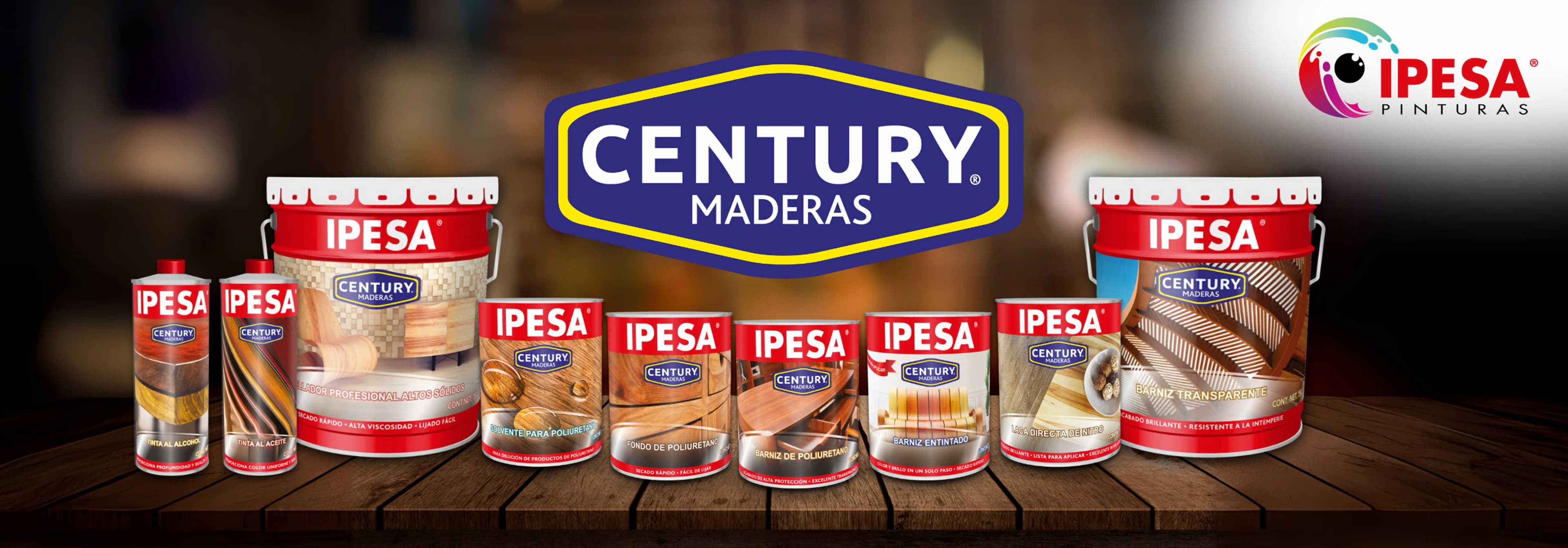 Línea Century Maderas de IPESA: selladores, solventes, fondos, lacas y barnices para madera.