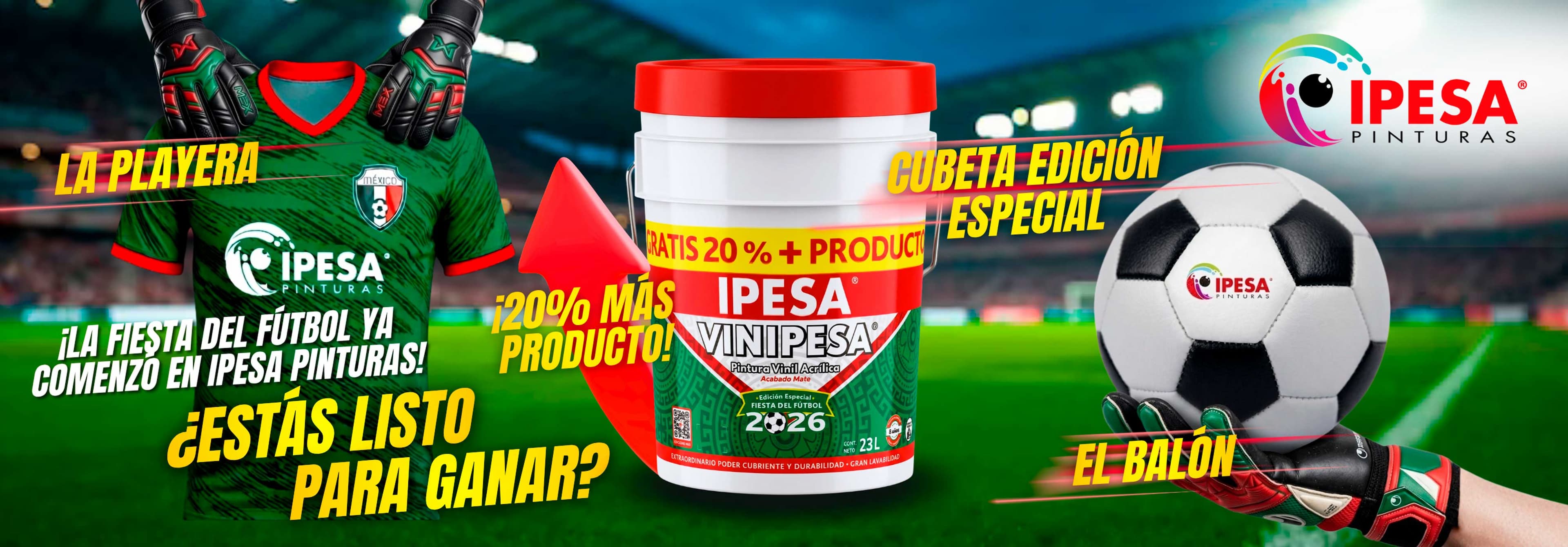 Fiesta del Fútbol IPESA con playera, cubeta Vinipesa edición especial y balón promocional.